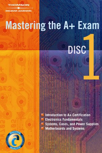 Delmar's DVD Series: Mastering the A+ Exam, Disc 1 (9781401858827) by Delmar Learning
