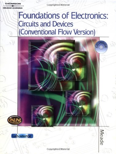 Beispielbild fr Foundations of Electronics, Circuits and Devices, Conventional Flow Version zum Verkauf von BookDepart