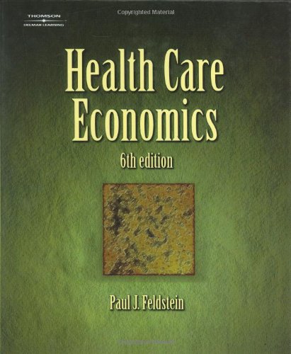 Beispielbild fr Health Care Economics zum Verkauf von ThriftBooks-Atlanta