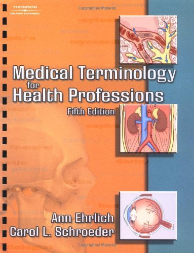 Medical Terminology For Health Professions Ehrlich Ann Schroeder