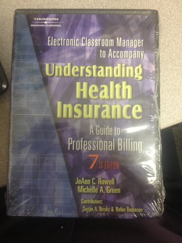 Imagen de archivo de Electronic Cassroom Manager to Accompany Understanding Health Insurance: A Guide to Professional Billing a la venta por SecondSale