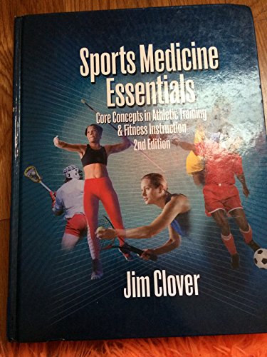 Imagen de archivo de Sports Medicine Essentials : Core Concepts in Athletic Training and Fitness Instruction a la venta por Better World Books