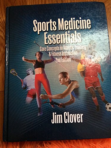 Stock image for Sports Medicine Essentials: Core Concepts in Athletic Training Fitness Instruction for sale by KuleliBooks