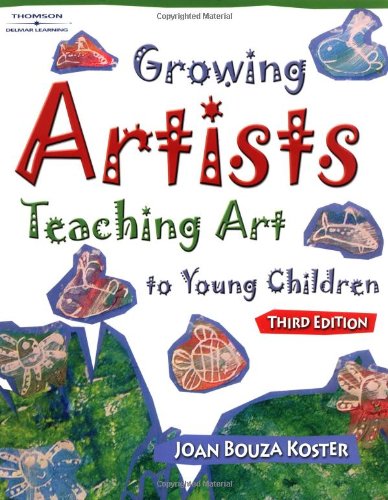 9781401865610: Growing Artists: Teaching Art to Young Children