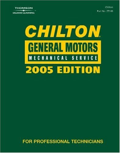 Stock image for Chilton 2005 General Motors Mechanical Service Manual : (2001-2005) for sale by Better World Books