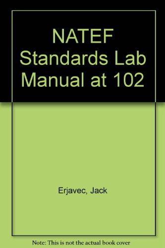 NATEF Standards Lab Manual at 102 (9781401881122) by Erjavec, Jack