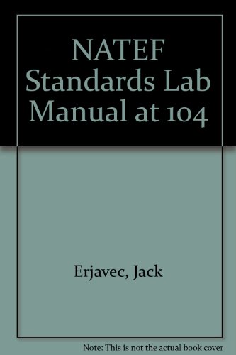 Beispielbild fr NATEF Standards Lab Manual at 104 zum Verkauf von Wonder Book