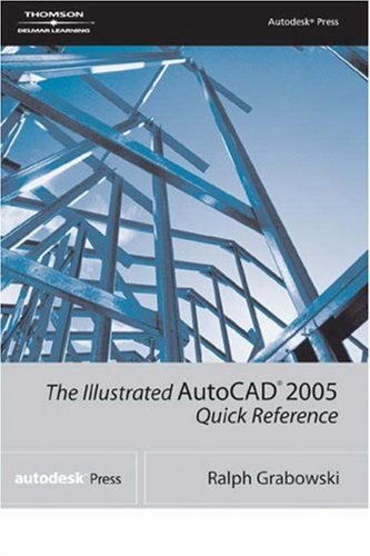 Imagen de archivo de Illustrated AutoCAD2005 Quick Reference a la venta por Better World Books