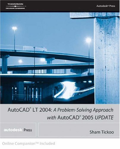 Beispielbild fr AutoCAD LT 2004: A Problem Solving Approach with AutoCAD 2005 Update zum Verkauf von BooksRun