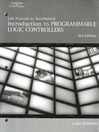 Stock image for Rockwell Lab Manual for Dunning's Intro to Programmable Logic Controllers, 3rd for sale by SecondSale