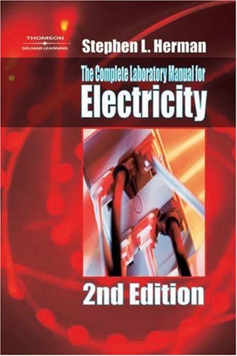 Stock image for The Complete Laboratory Manual for Electricity for sale by Goodwill Books