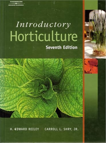 Introductory Horticulture, 7th Edition (9781401889524) by Reiley, H. Edward; Shry, Carroll