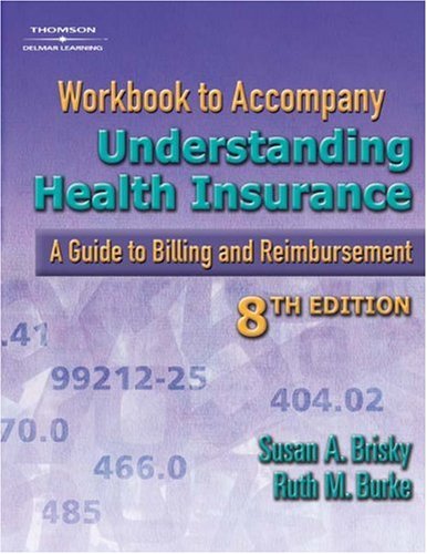 9781401896096: Workbook to Accompany Understanding Health Insurance: A Guide to Billing and Reimbursement