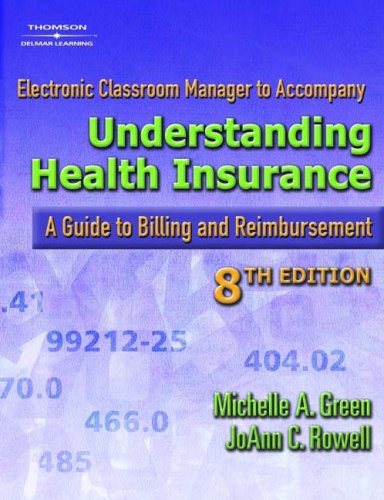 Stock image for Electronic Classroom Manager to Accompany Understanding Health Insurance- A Guide to Billing and Reimbursement, 8th - CD for sale by a2zbooks