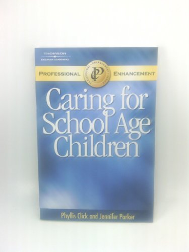 Stock image for Caring for School Age Children: Professnl Enhancement Series for sale by a2zbooks