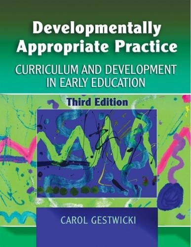 Imagen de archivo de Developmentally Appropriate Practice: Curriculum and Development in Early Education a la venta por ThriftBooks-Dallas