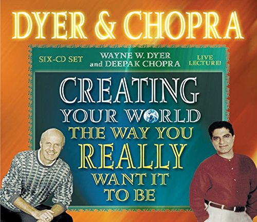 Imagen de archivo de Creating Your World The Way You Really Want It To Be a la venta por Books From California