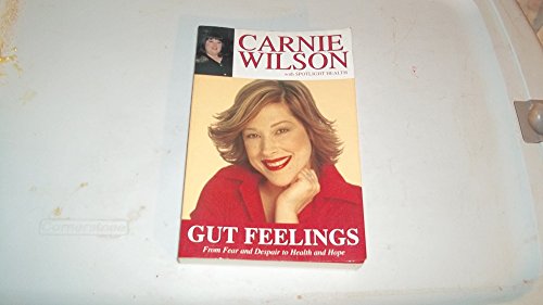9781401900403: Gut Feelings: From Fear And Despair To Health And Hope