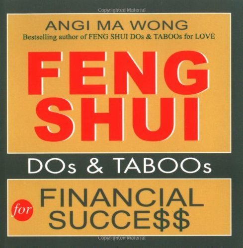 Imagen de archivo de Feng Shui Do's and Taboos for Financial Success (Feng Shui DOs & TABOOs) a la venta por Your Online Bookstore