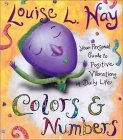 9781401901127: Colors and Numbers: Your Personal Guide to Positive Vibrations in Daily Life