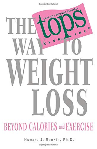 9781401901561: The Tops Way to Weight Loss: Beyond Calories and Exercise