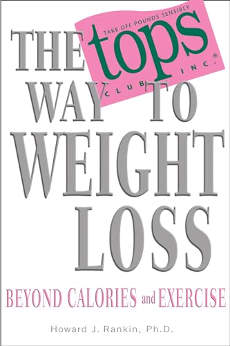 The TOPS Way to Weight Loss (9781401901578) by Rankin Ph.D., Howard
