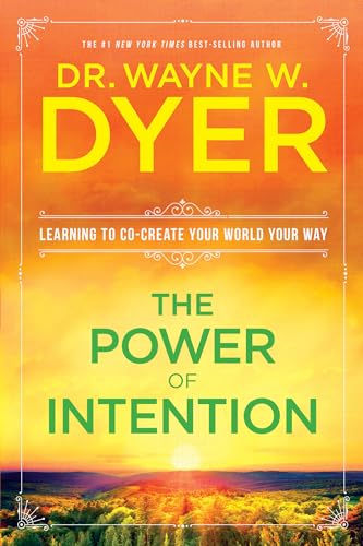 Beispielbild fr The Power of Intention: Learning to Co-Create Your World Your Way zum Verkauf von medimops