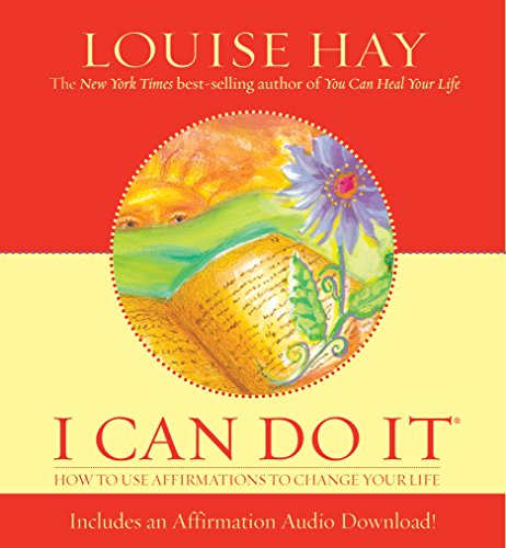 9781401902193: I Can Do It: How To Use Affirmations To Change Your Life (Louise L. Hay Subliminal Mastery)