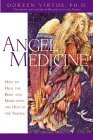 Angel Medicine: How To Heal The Body And Mind.With The Help Of The Angels (SCARCE HARDBACK FIRST ...
