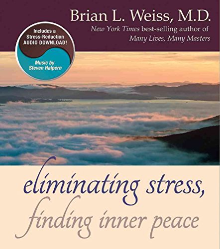 Stock image for Eliminating Stress, Finding Inner Peace for sale by WorldofBooks