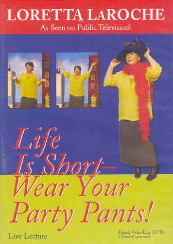 9781401902551: Life Is Short: Wear Your Party Pants: 1 DVD