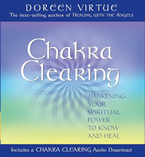 9781401902773: Chakra Clearing: Awakening Your Spiritual Power to Know and Heal