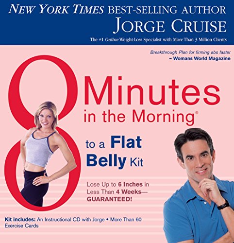 8 Minutes In The Morning To A Flat Belly: Lose up to 6 Inches in less than 4 Weeks -Guaranteed (9781401902810) by Cruise, Jorge