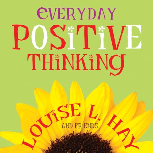 Beispielbild fr Everyday Positive Thinking zum Verkauf von Better World Books