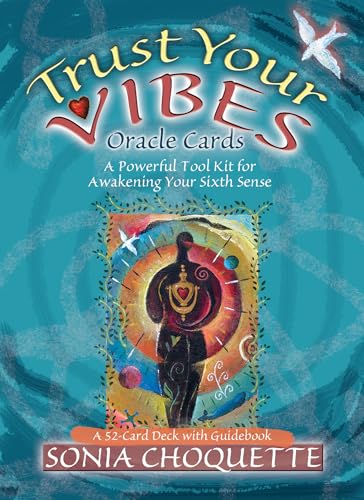 Trust Your Vibes Oracle Cards: A Psychic Tool Kit for Awakening Your Sixth Sense (9781401903220) by Choquette, Sonia
