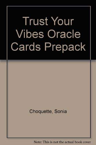 Trust Your Vibes Oracle Cards Prepack (9781401903237) by Choquette, Sonia