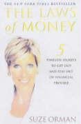 Beispielbild fr The Laws of Money: 5 Fail Safe Secrets for a Life of Wealth: 5 Timeless Secrets To Get Out And Stay Out Of Financial Trouble zum Verkauf von WorldofBooks