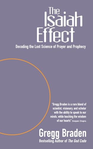 Beispielbild fr The Isaiah Effect: Decoding The Lost Science Of Prayer And Prophecy zum Verkauf von WorldofBooks