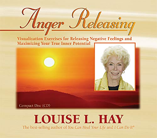 Anger Releasing: Visualization Exercises for Releasing Negative Feelings and Maximizing Your True Inner Potential (9781401904036) by Hay, Louise L.