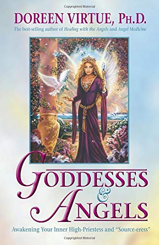 9781401904739: Goddesses And Angels: Awakening Your Inner High Priestess And Sorceress