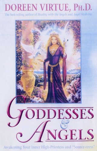 Stock image for Goddesses And Angels: Awakening Your Inner High Priestess And Sorceress: Awakening Your Inner High- Priestess and Source-eress for sale by Reuseabook
