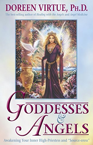 9781401904746: Goddesses & Angels: Awakening Your Inner High-Priestess and 