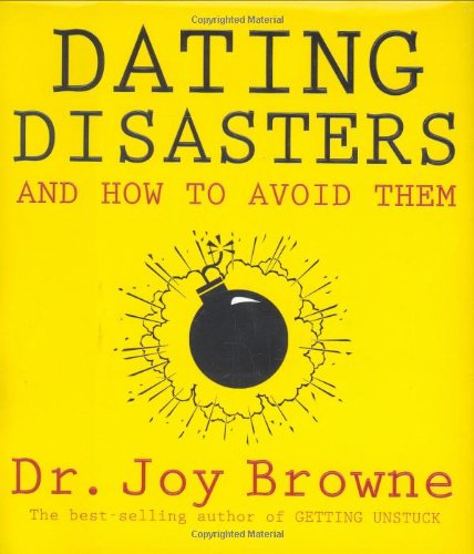 Beispielbild fr Dating Disasters and How to Avoid Them zum Verkauf von Better World Books: West