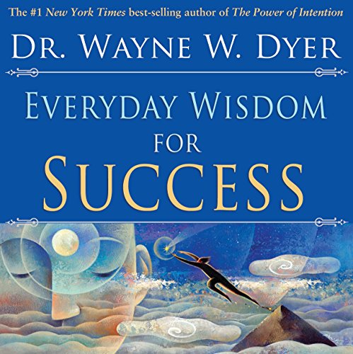 Everyday Wisdom for Success (9781401905521) by Dyer, Dr. Wayne W.