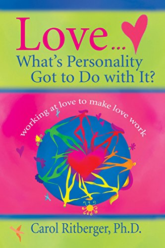 Stock image for Love.What's Personality Got To Do With It?: Working at Love to Make Love Work for sale by Jenson Books Inc