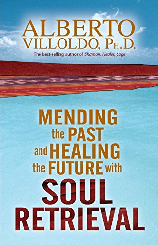 Imagen de archivo de Mending the Past & Healing the Future with Soul Retrieval a la venta por ThriftBooks-Atlanta