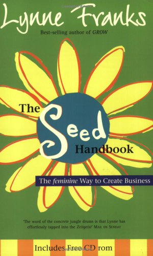 Beispielbild fr The Seed Handbook: The feminine Way to Create Business zum Verkauf von WorldofBooks