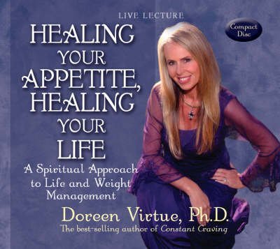 Beispielbild fr Healing Your Appetite, Healing Your Life: A Spiritual Approach to Life and Weight Management zum Verkauf von HPB-Emerald