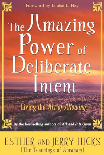 Stock image for The Amazing Power of Deliberate Intent: Living the Art of Allowing for sale by Dream Books Co.