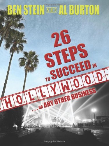 Stock image for 26 Steps to Succeed in Hollywood: .or Any Other Business for sale by ThriftBooks-Atlanta